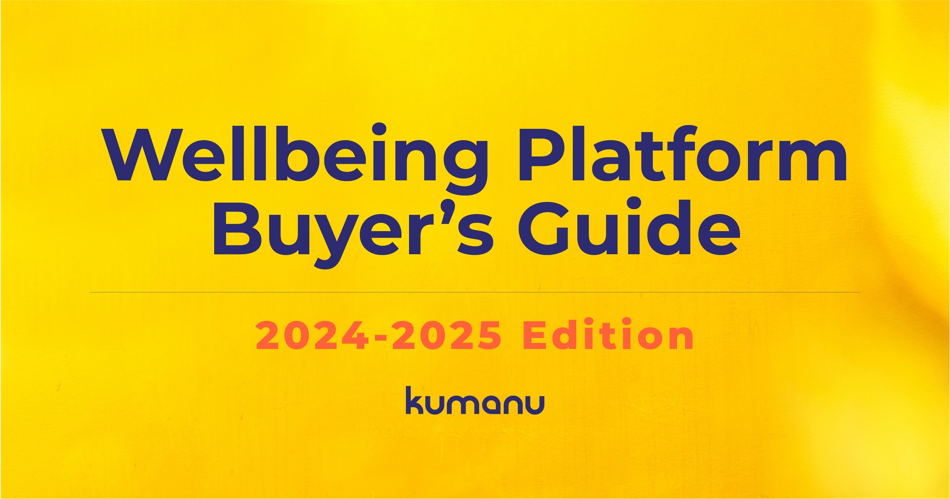 Wellbeing Platform Buyer's Gude 2024-2025 Edition Kumanu